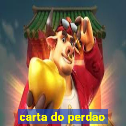 carta do perdao