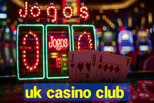 uk casino club