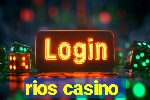 rios casino