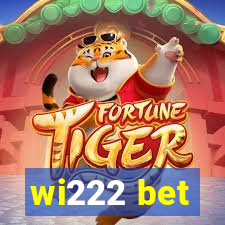 wi222 bet