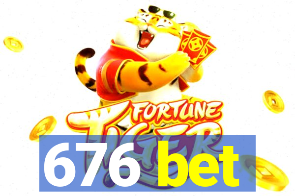 676 bet