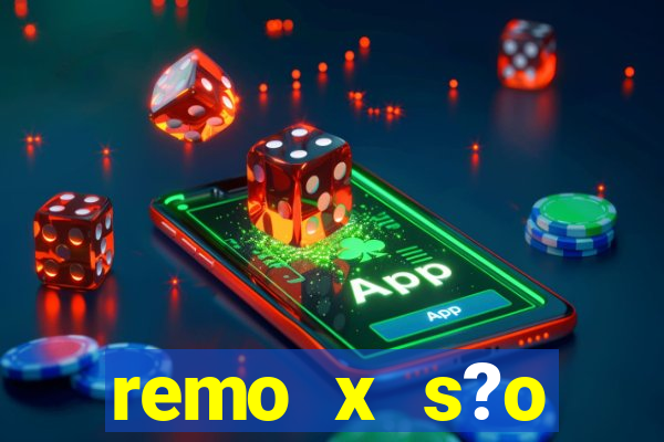 remo x s?o bernardo palpite