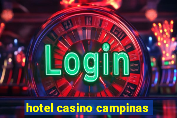 hotel casino campinas