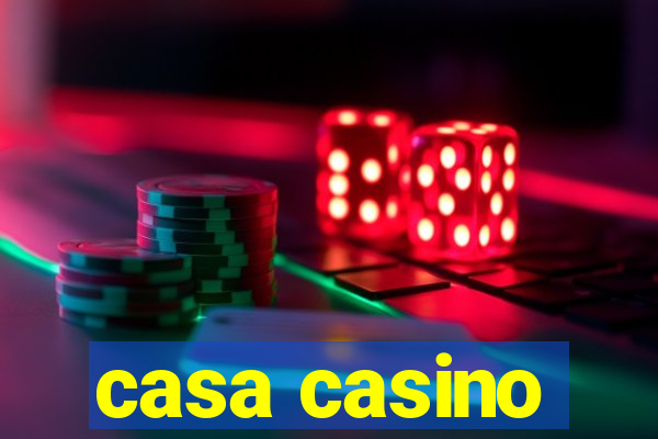 casa casino