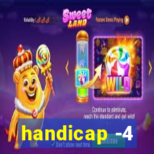 handicap -4