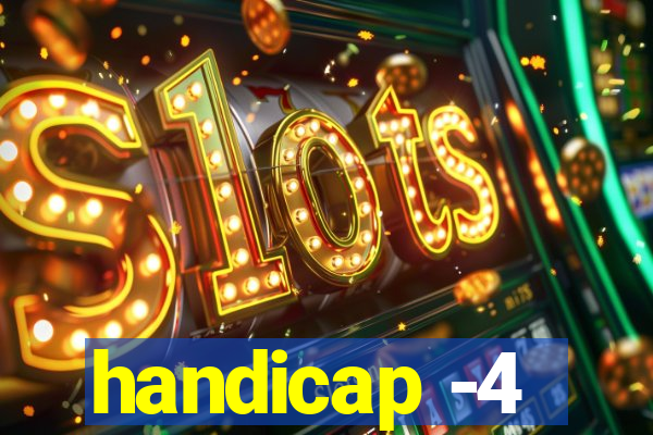 handicap -4