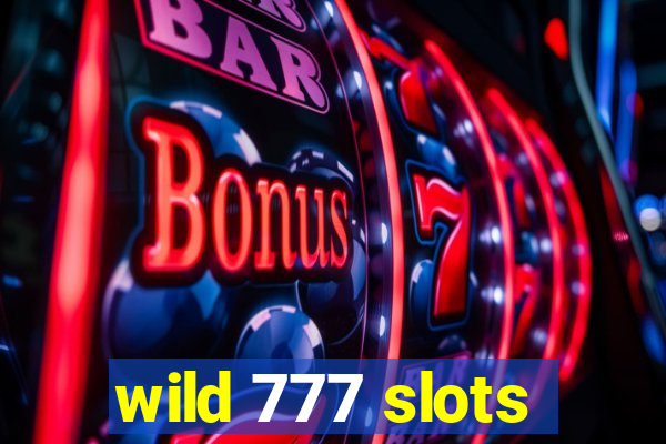 wild 777 slots