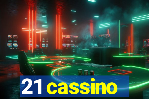 21 cassino