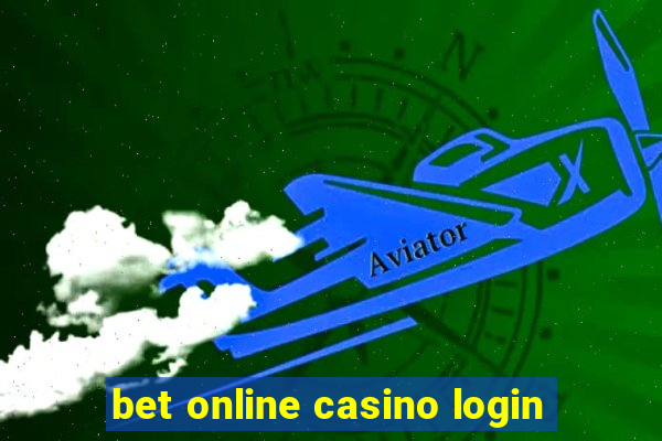 bet online casino login