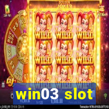 win03 slot