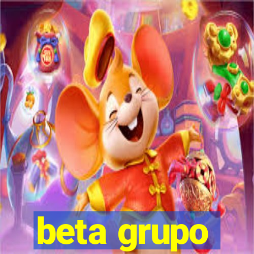 beta grupo