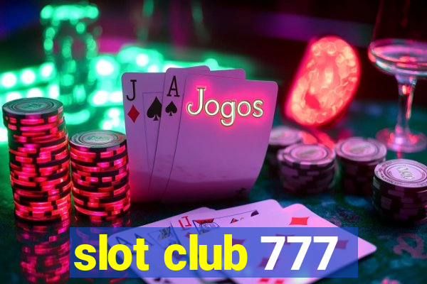 slot club 777