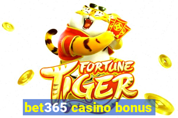 bet365 casino bonus