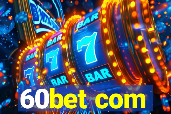 60bet com