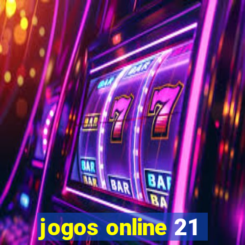 jogos online 21