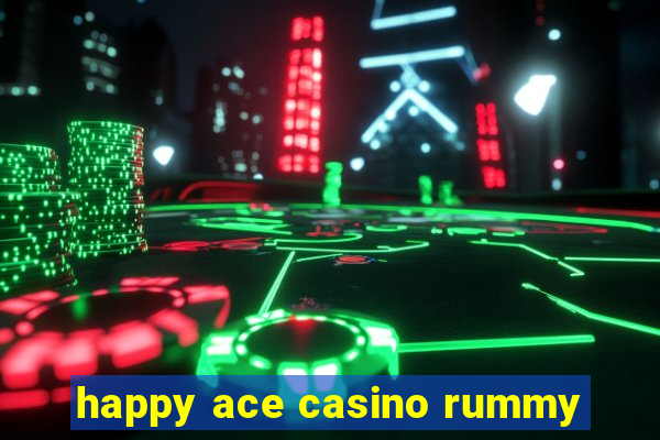 happy ace casino rummy