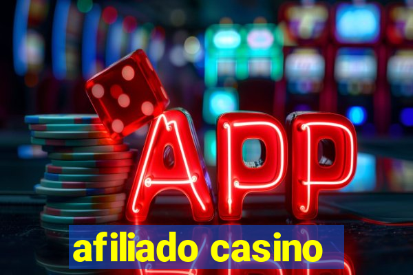 afiliado casino