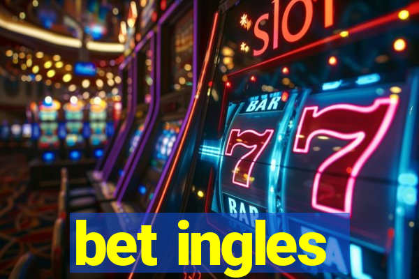 bet ingles