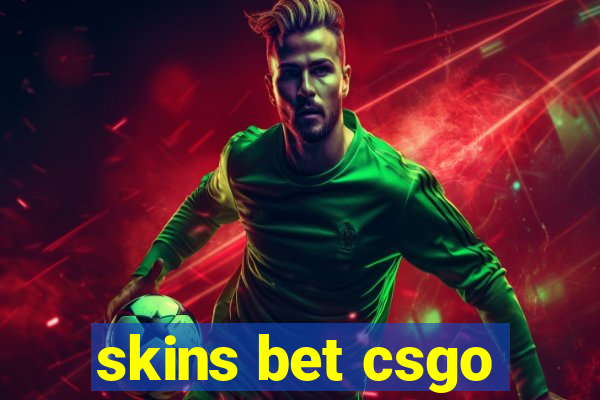 skins bet csgo