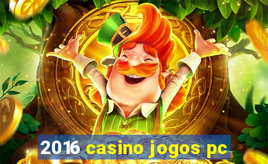 2016 casino jogos pc