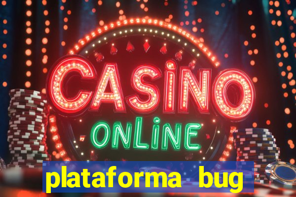 plataforma bug fortune tiger