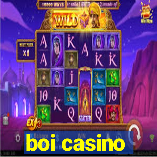 boi casino