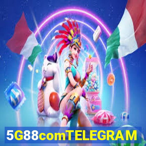 5G88comTELEGRAM