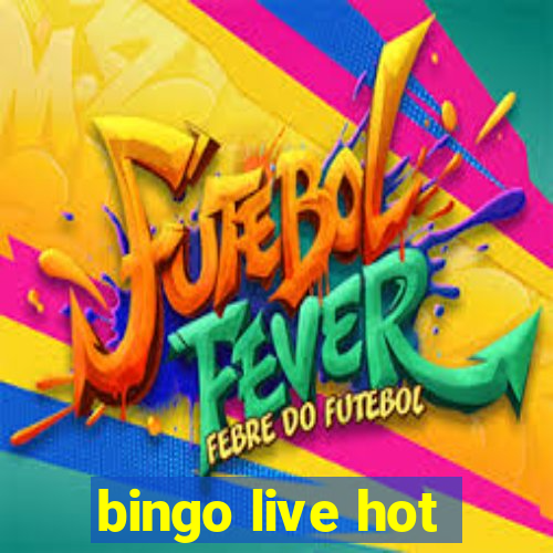 bingo live hot