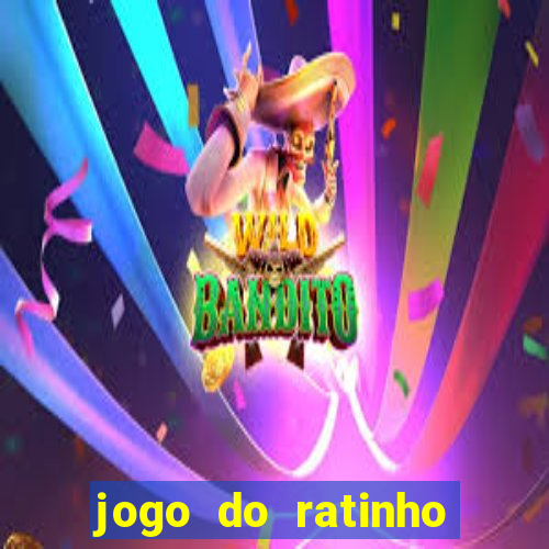 jogo do ratinho que da dinheiro