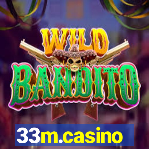 33m.casino