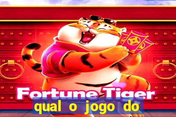 qual o jogo do tigrinho oficial