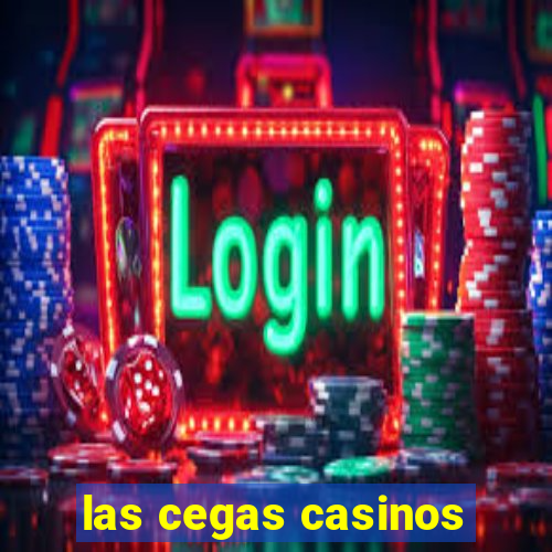 las cegas casinos