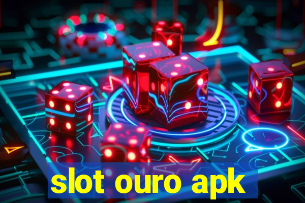 slot ouro apk