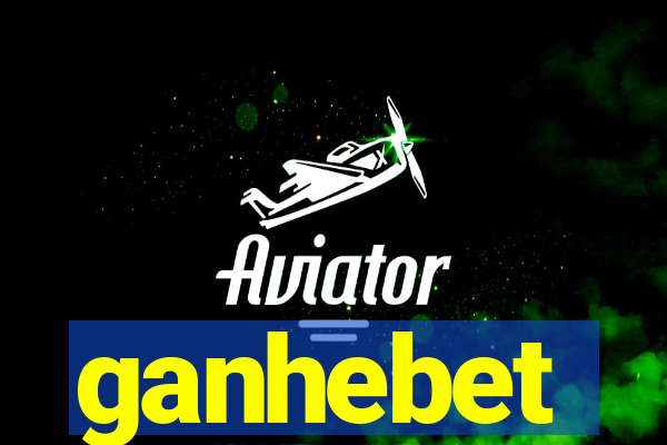 ganhebet