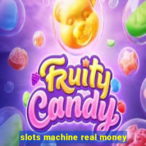 slots machine real money