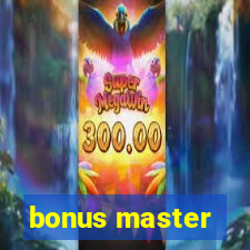 bonus master