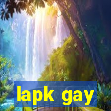 lapk gay