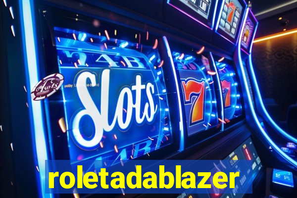 roletadablazer