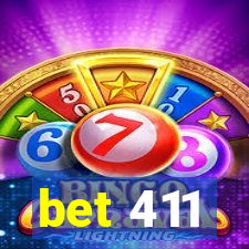 bet 411