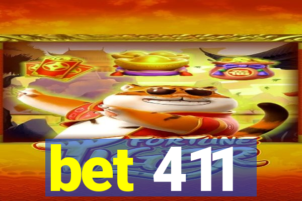 bet 411