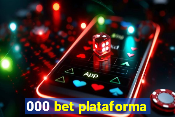 000 bet plataforma