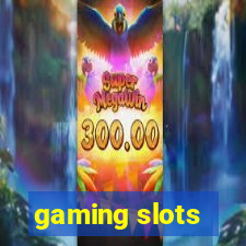 gaming slots