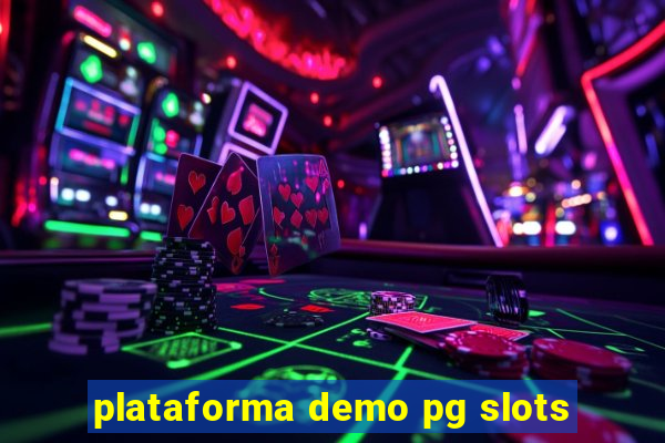 plataforma demo pg slots