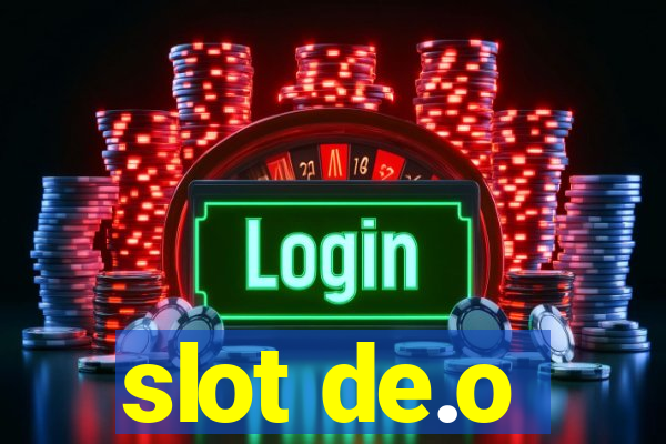 slot de.o