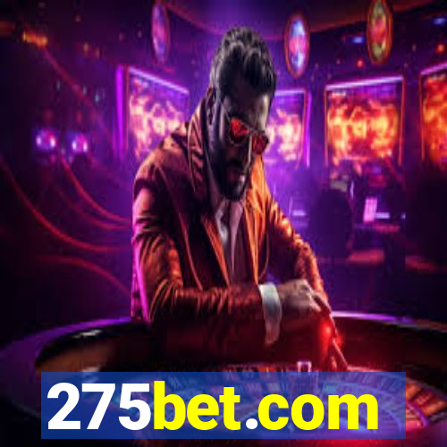 275bet.com