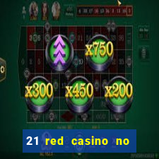 21 red casino no deposit bonus