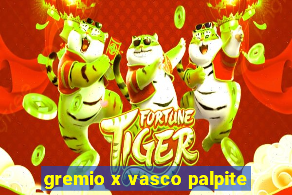 gremio x vasco palpite