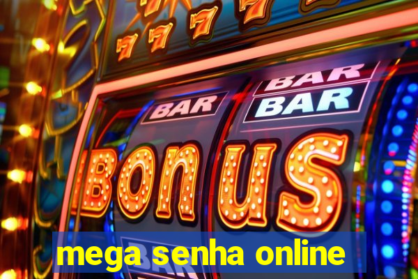 mega senha online