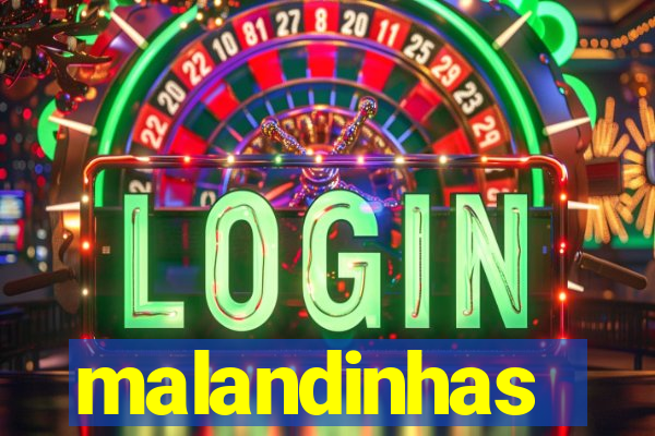 malandinhas