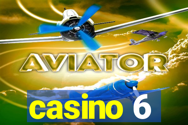 casino 6